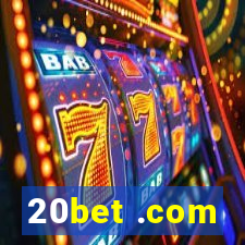 20bet .com